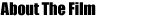 About The Film